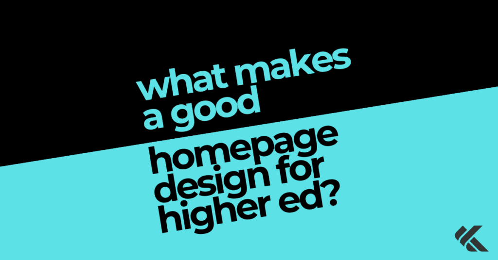 what makes a good homepage design for higher ed