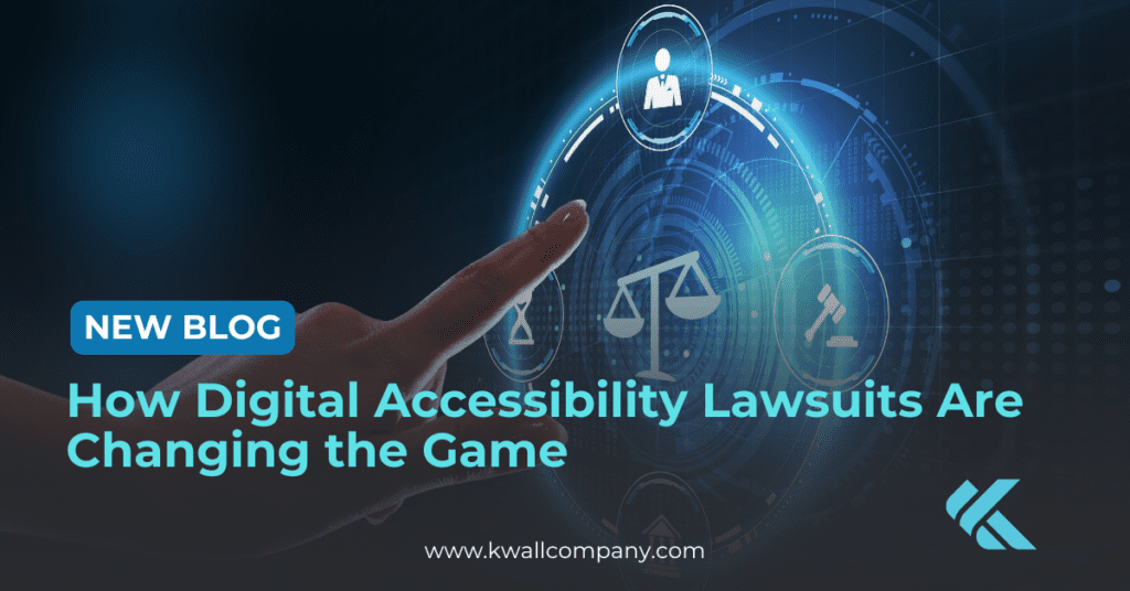 New Blog: How Digital Accessibility Lawsuits Are Changing the Game