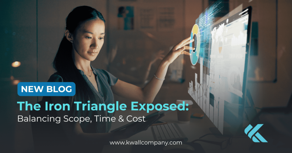 New Blog: The Iron Triangle Exposed: Balancing Scope, Time & Cost